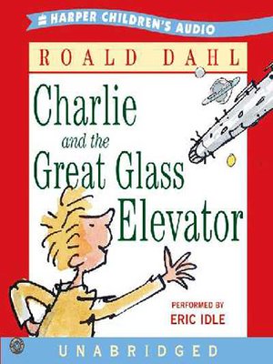 cover image of Charlie and the Great Glass Elevator